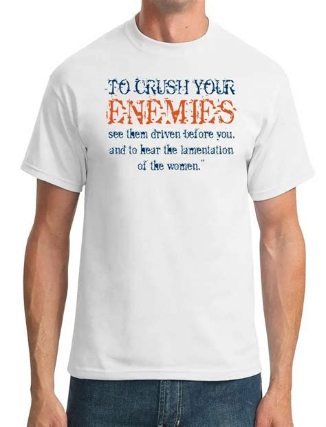 To Crush Your Enemies Conan The Barbarian Movie Inspired Mens T Shirt Summer Mens Fashion Tee