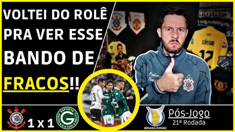 Corinthians X Goi S Mais Um Vexame Desse Time Fraco