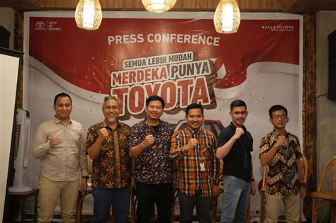 Kalla Toyota Sultra Hadirkan Program Merdeka Punya Toyota Tenggara News