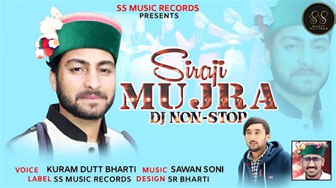 Siraji Mujra Dj Non Stop Himachali Pahari Song By Kuram Dutt Bharti