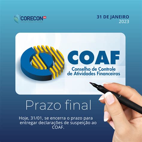 A Entrega De Declaração De Suspeição Ao Coaf Se Encerra Hoje 31 De