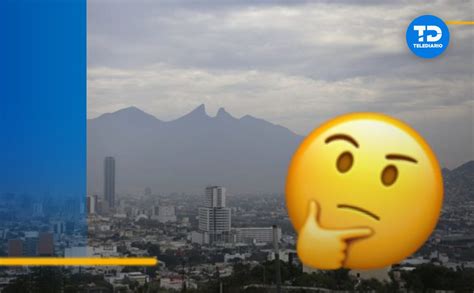 Clima En Monterrey Hoy Jueves 25 De Enero Con Abimael Salas Telediario