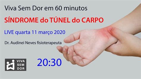 Viva Sem Dor Em Minutos S Ndrome Do T Nel Do Carpo Cervical