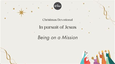 Christmas Devotional 2021 Being On A Mission Youtube