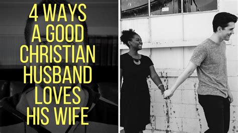 Ways A Christian Husband Loves His Wife According To The Bible Youtube