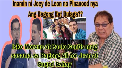 Joey Pinanood Ang Kasalukuyang Eat Bulaga Isko Moreno At Paolo Contis