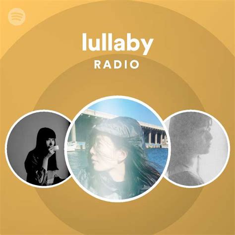 Lullaby Radio Playlist By Spotify Spotify