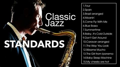 Classic Jazz Standards Full Album The Very Best Of Jazz Playlist