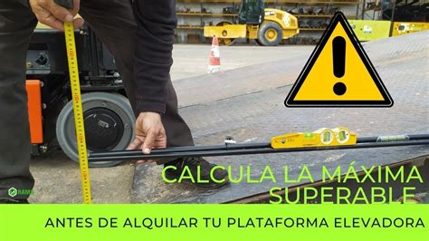 Pendiente máxima superable de una plataforma elevadora YouTube