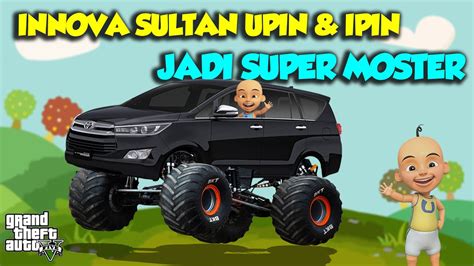 Sultan Upin Modif Offroad Mobil Balap Innova Reborn Gta Mod Sultan