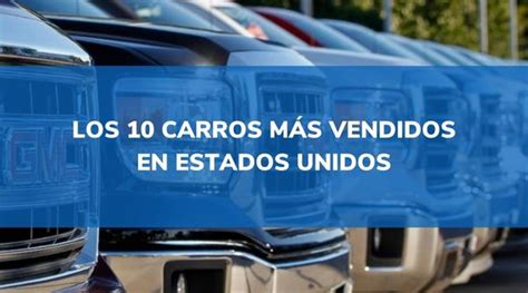 Los Carros M S Vendidos En Usa En Top Ranking