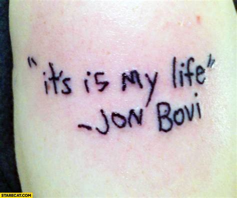 It’s is my life Jon Bovi tattoo fail | StareCat.com