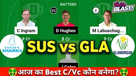 English T20 Blast Gla Vs Sus Dream11 Prediction Sus Vs Gla Dream11