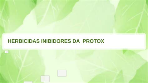 Herbicidas Inibidores Da Protox By Jessika Schons On Prezi