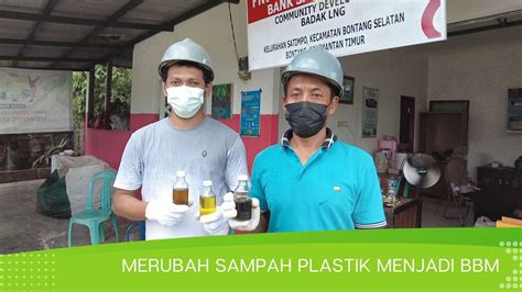 Badak Lng Edukasi Warga Olah Sampah Plastik Jadi Bbm Youtube