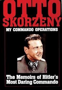 9780887407185 Otto Skorzeny My Commando Operations The Memoirs Of