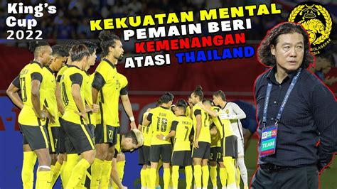 King S Cup Kekuatan Mental Pemain Beri Kejayaan Kepada Malaysia