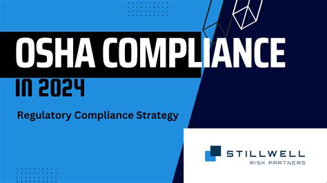 Navigating Osha Compliance In 2024 Stillwell Risk Partners