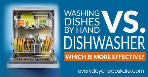 Dishwasher Vs Hand Washing Water Use Which Is Better • Everyday