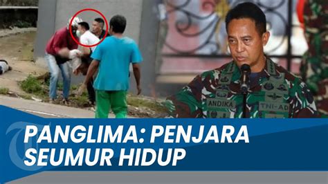 Sikap Jenderal Andika Soal 3 Oknum Tni Terlibat Kasus Tabrak Lari Di