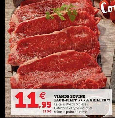 Promo Viande Bovine Faux Filet Griller Chez Hyper U Icatalogue Fr