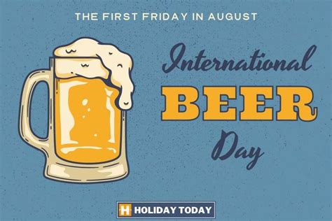 International Beer Day - First Friday In August - Holiday Today