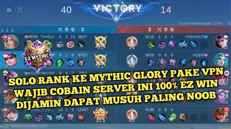 Cara Solo Rank Ke Mythic Glory Dijamin Dapat Musuh Noob Youtube