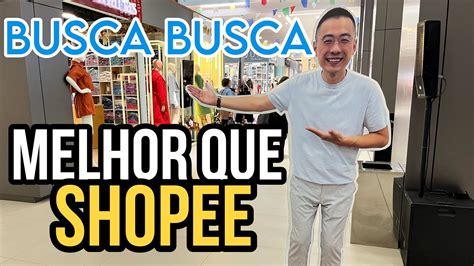 Busca Busca Do BrÁs Mais Barato Que Shoppe A Loja Mais Famosa Que