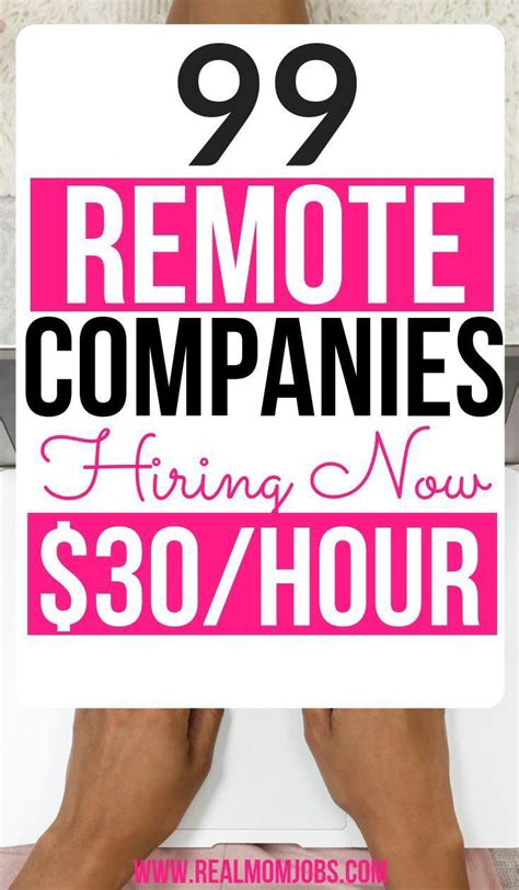 99 Remote Companies Hiring Now 30 Hour Home Jobs Mom Jobs Work