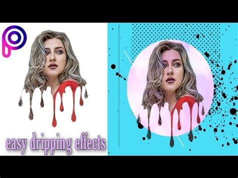 Easy Dripping Effects Picsart Editing Youtube