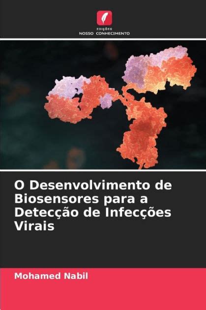 O Desenvolvimento de Biosensores para a Detecção de Infecções Virais by