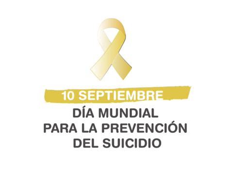 De Septiembre D A Mundial Para La Prevenci N Del Suicidio