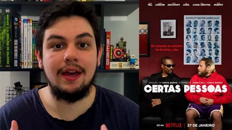 Certas Pessoas Crítica do filme da Netflix escrito por Jonah Hill