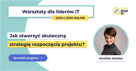 Jak Stworzyć Skuteczną Strategię Rozpoczęcia Projektu