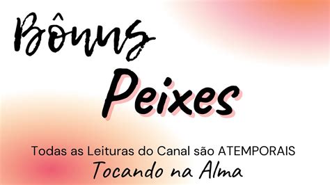 Peixes B Nus Especial Algu M Chegando Ou Voltando Que Amor