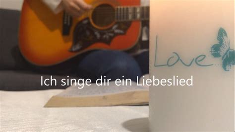 Ich Singe Dir Ein Liebeslied Arms Of Love Cover YouTube