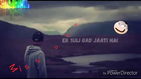 Kahne Ko Saath Apne Ak Duniya Chalti Hai Whatsapp Status Sad Song Youtube