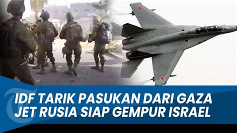 Update Hari Ke Perang Hamas Israel Komandan Idf Tarik Pasukan