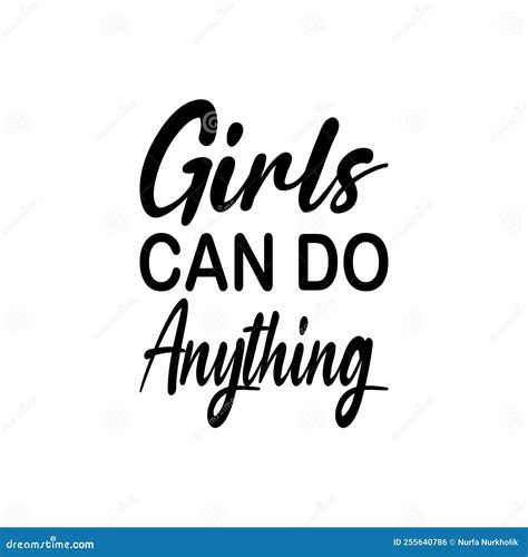 Girls Can Do Anything Black Lettering Quote Stock Vector Illustration