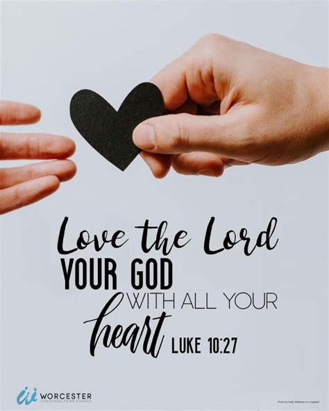 Love The Lord Your God With All Your Heart Luke 1027 Worcester