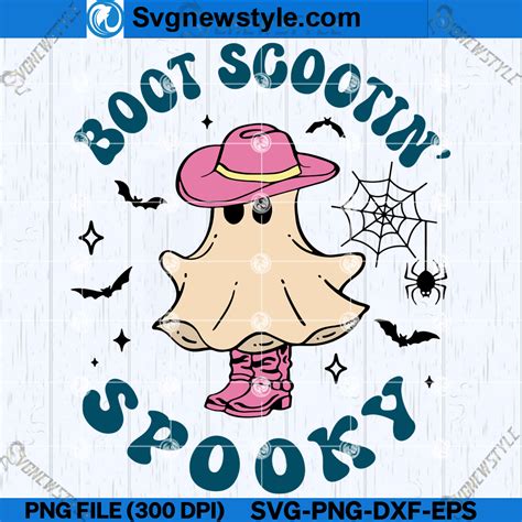 Boot Scootin Spooky Svg Design Cowboy Ghost Svg Cut File Svg