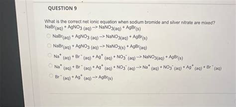 Solved What Is The Correct Net Ionic Equation When Sodium