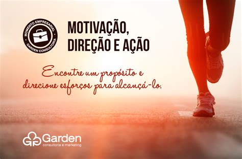 O Que Te Motiva Garden