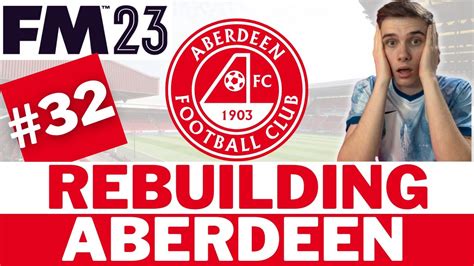 Our Last Chance Fm Aberdeen Rebuild Football Manager