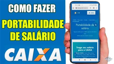 COMO FAZER PORTABILIDADE DA CONTA SALÁRIO PARA CAIXA PASSO A PASSO