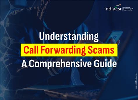 Understanding Call Forwarding Scams A Comprehensive Guide I India Csr