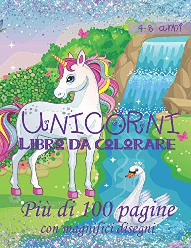 Unicorni Libro Da Colorare Pi Di Pagine Con Magnifici Disegni Di