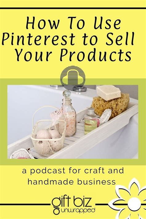 How To Use Pinterest To Sell Products How To Sell Handmade Items