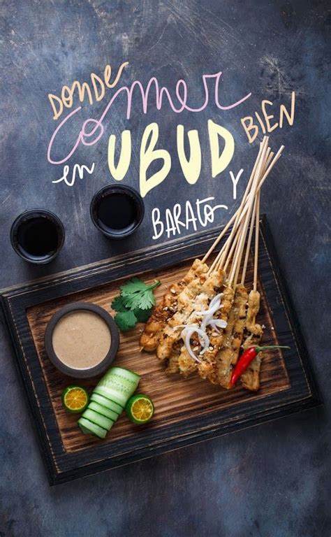 7 Restaurantes Donde Comer En Ubud Bien Y Barato Ubud Comidas Del