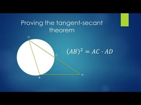 Proving The Tangent Secant Theorem YouTube